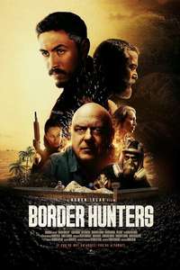 Border Hunters - Posters