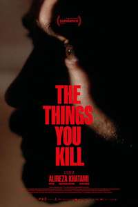 The Things You Kill - Posters