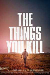 The Things You Kill - Posters