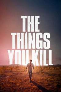The Things You Kill - Posters
