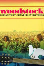 Woodstock: 3 Days That Changed Everything