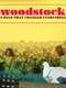 Woodstock: 3 Days That Changed Everything