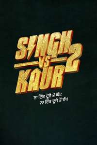Singh vs Kaur 2 - Posters