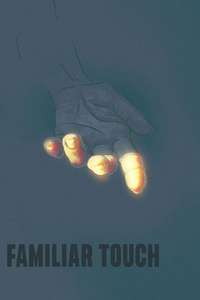 Familiar Touch - Posters