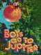 Boys Go to Jupiter
