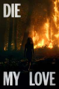 Die My Love - Posters