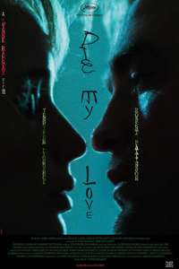 Die My Love - Posters