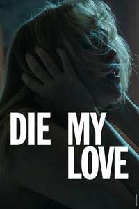 Die My Love - Posters