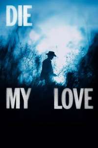 Die My Love - Posters