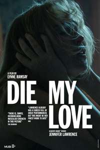 Die My Love - Posters