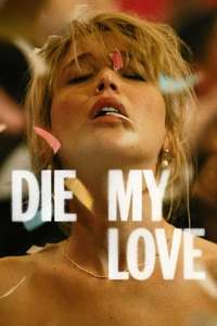 Die My Love - Posters