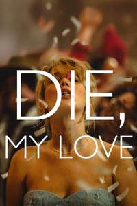 Die My Love - Posters