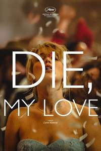 Die My Love - Posters
