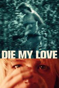 Die My Love - Posters