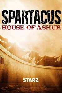 Spartacus: House of Ashur - Posters