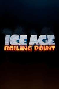 Ice Age: Boiling Point - Posters