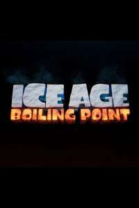 Ice Age: Boiling Point - Posters