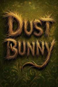 Dust Bunny - Posters