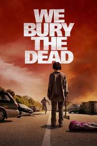 We Bury the Dead - Posters