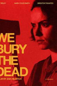 We Bury the Dead - Posters