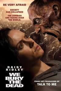 We Bury the Dead - Posters