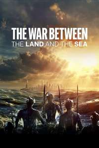 The War Between the Land and the Sea - Posters