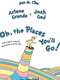 Oh  the Places You'll Go!