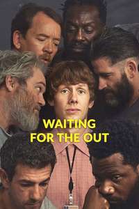 Waiting for the Out - Posters