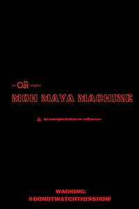 Moh Maya Machine - Posters