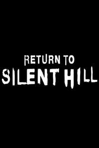 Return to Silent Hill - Posters