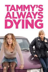 Tammy's Always Dying - Posters