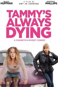 Tammy's Always Dying - Posters