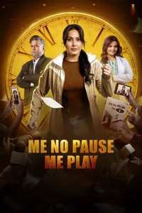 Me No Pause Me Play - Posters