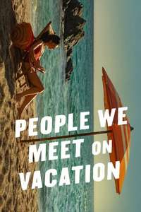 People We Meet on Vacation - Posters