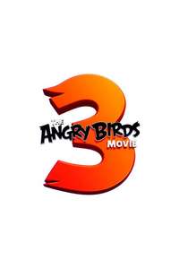 The Angry Birds Movie 3 - Posters