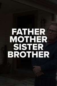 Father Mother Sister Brother - Posters