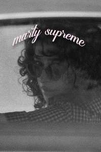 Marty Supreme - Posters