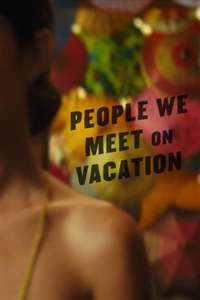 People We Meet on Vacation - Posters