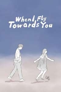 When I Fly Towards You - Posters