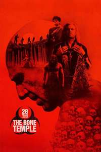 28 Years Later: The Bone Temple - Posters