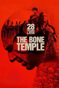 28 Years Later: The Bone Temple - Posters