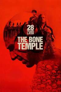 28 Years Later: The Bone Temple - Posters