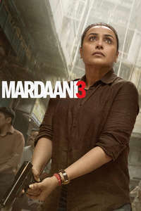 Mardaani 3 - Posters