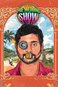 The Great Pre Wedding Show - Posters