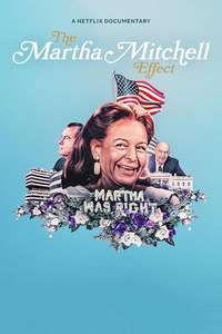 The Martha Mitchell Effect - Posters