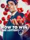 How to Win the Lottery