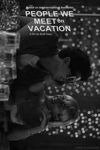People We Meet on Vacation - Posters
