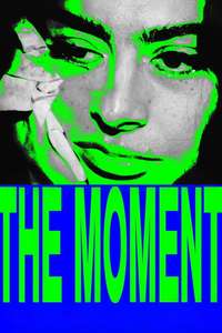 The Moment - Posters