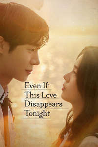Even If This Love Disappears Tonight - Posters