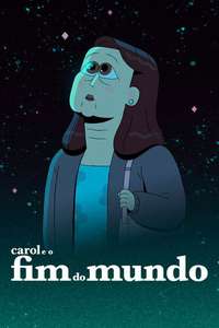 Carol & The End of the World - Posters